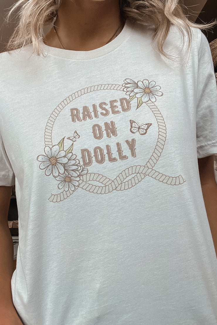 Raised On Dolly Tee