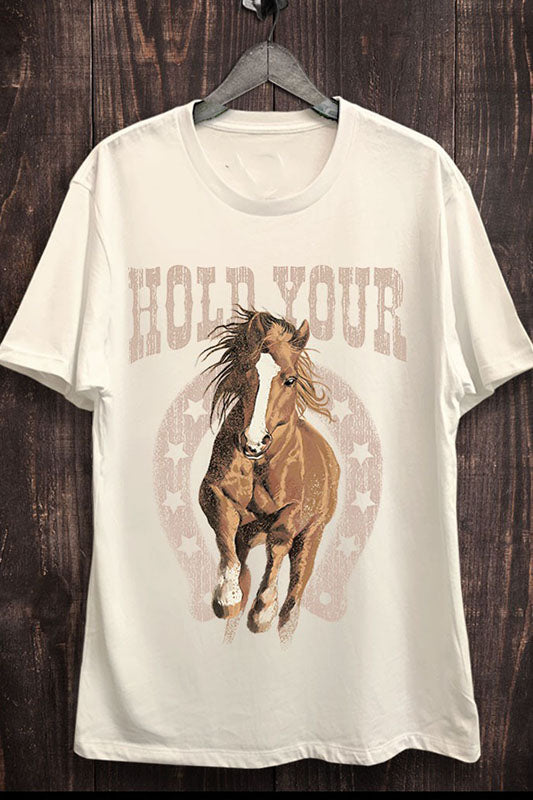 Hold Your Horses Tee